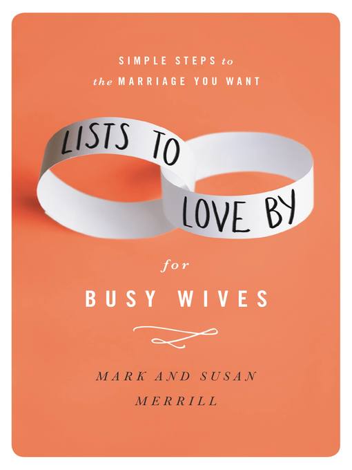 Title details for Lists to Love by for Busy Wives by Mark Merrill - Available